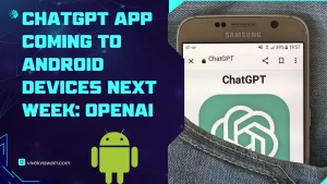 ChatGPT app Android devices (1)