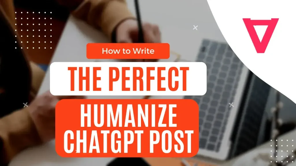 Humanize ChatGPT